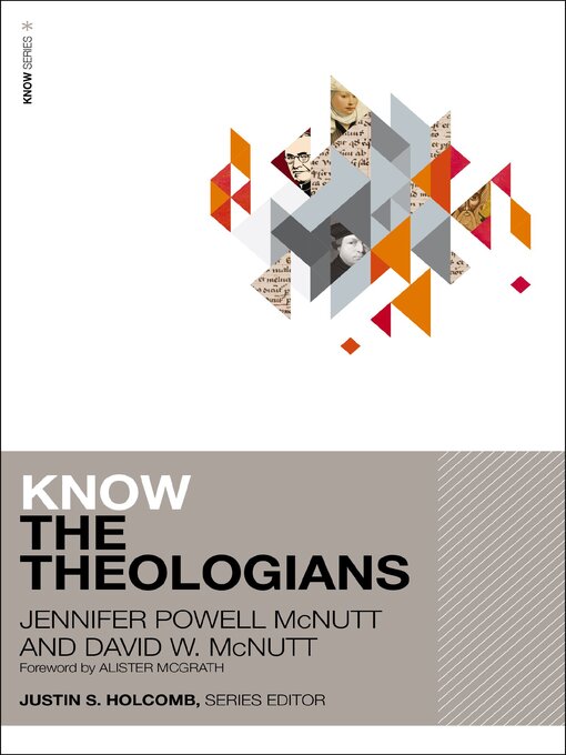 Title details for Know the Theologians by Jennifer Powell McNutt - Available